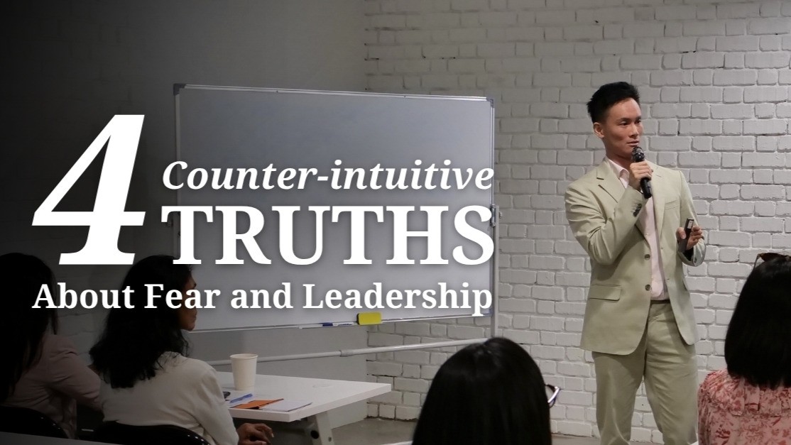 4 Counterintuitive truths about fear & leadership