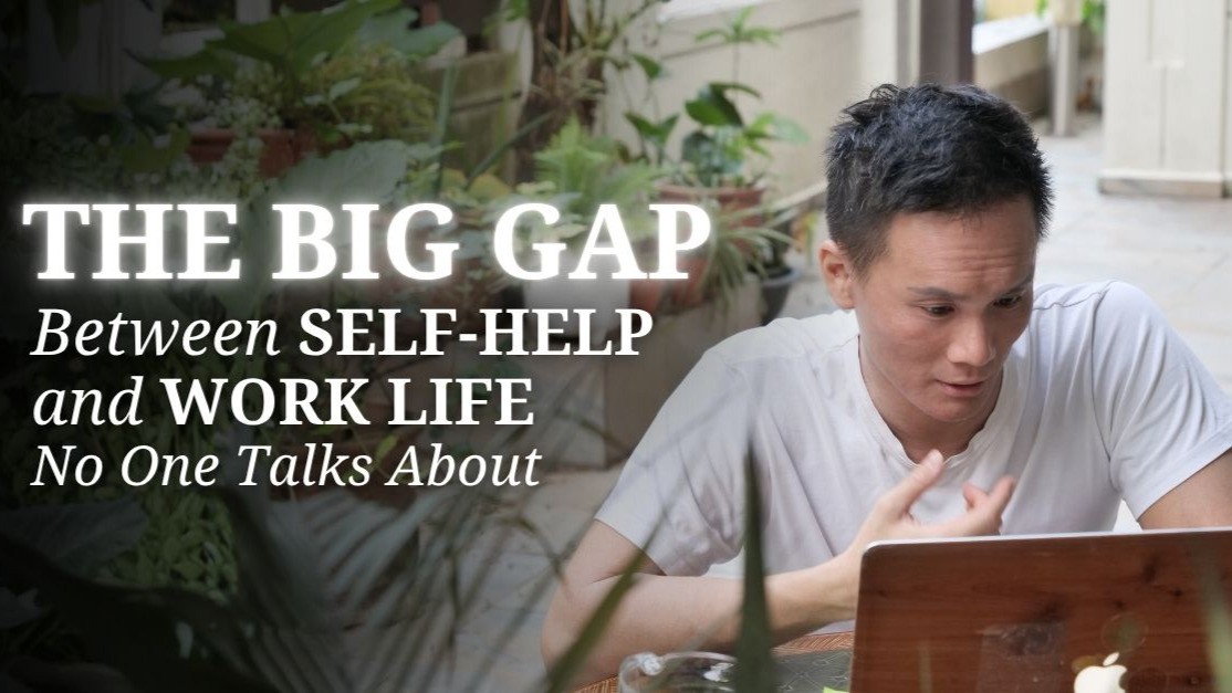 The big gap between self-help and work life no one talks about